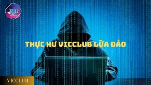 Vicclub lừa đảo